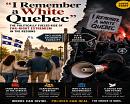 “I Remember a White Quebec